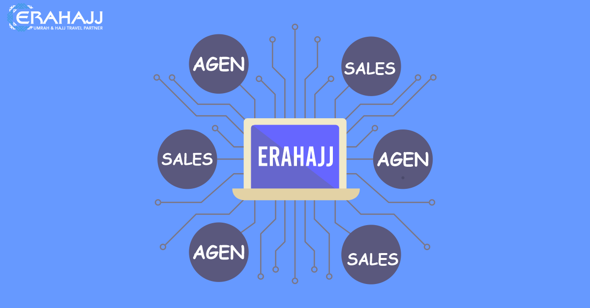 Kemudahan Manajemen Agen, Sales & Komisinya dengan Sistem Erahajj Indonesia